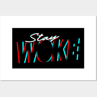 Stay Woke - 3D Effect Posters and Art